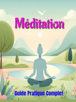 cover image of Guide Pratique Complet sur la Méditation